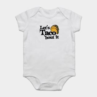 Let's taco bout it Baby Bodysuit